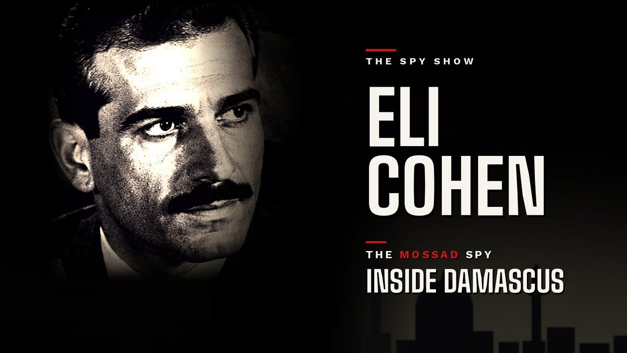 Thumbnail of Eli Cohen: Mossad’s Greatest Spy, by The Spy Show